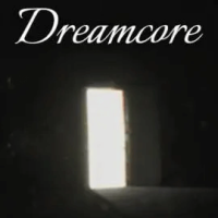 Dreamcore