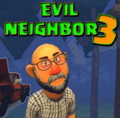 Evil Neighbor 3