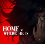 Home Is Where He Is