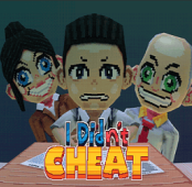 I Didn't Cheat