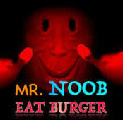 Mr. Noob Eat Burger